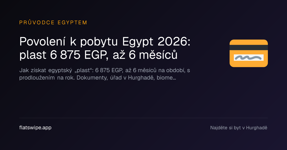 Povolení k pobytu Egypt 2026: plast 6 875 EGP, až 6 měsíců — illustration