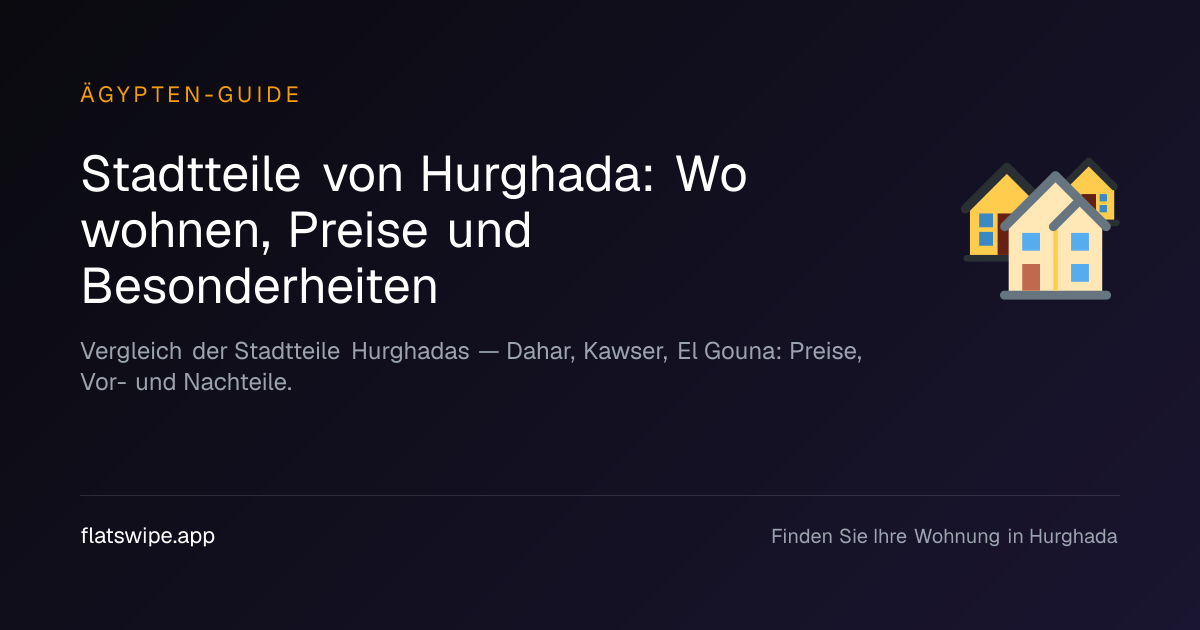 Stadtteile von Hurghada: Wo wohnen, Preise und Besonderheiten — illustration