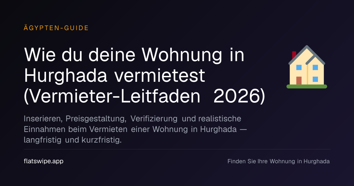 Wie du deine Wohnung in Hurghada vermietest (Vermieter-Leitfaden 2026) — illustration