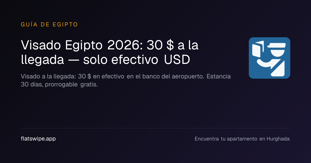 Visado Egipto 2026: 30 $ a la llegada — solo efectivo USD — illustration