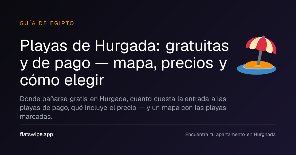 Playas de Hurgada: gratuitas y de pago — mapa, precios y cómo elegir — illustration