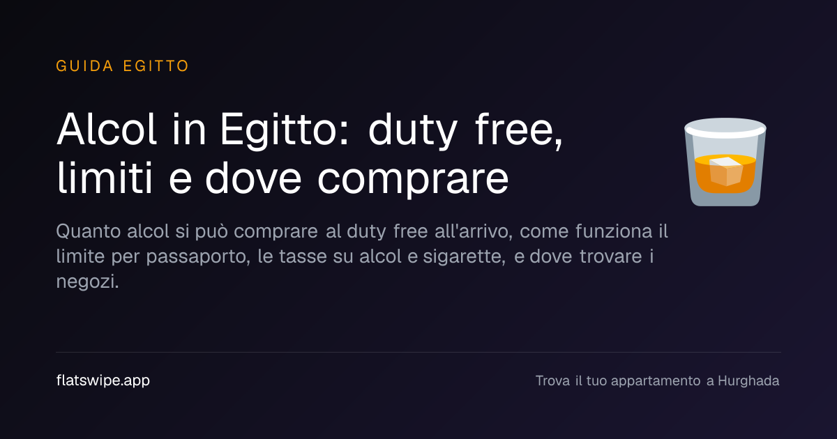 Alcol in Egitto: duty free, limiti e dove comprare — illustration