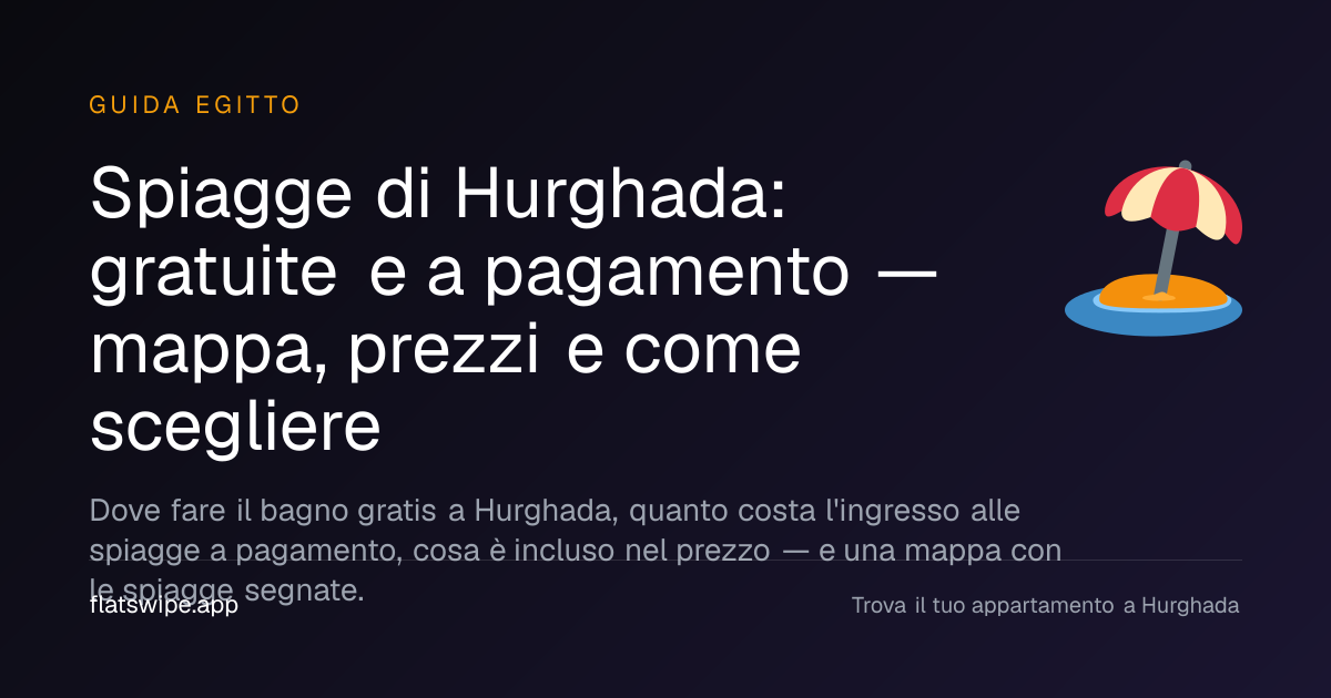 Spiagge di Hurghada: gratuite e a pagamento — mappa, prezzi e come scegliere — illustration