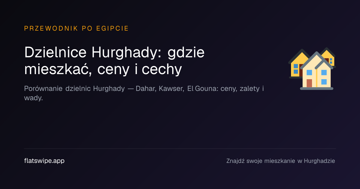 Dzielnice Hurghady: gdzie mieszkać, ceny i cechy — illustration
