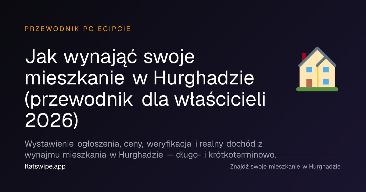 Jak wynająć swoje mieszkanie w Hurghadzie (przewodnik dla właścicieli 2026) — illustration